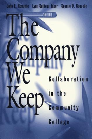 John E. Roueche, Lynn Sullivan Taber, Suanne D. Roueche - Company We Keep, Häftad