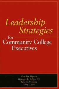 bokomslag Leadership Strategies for Community College Executives