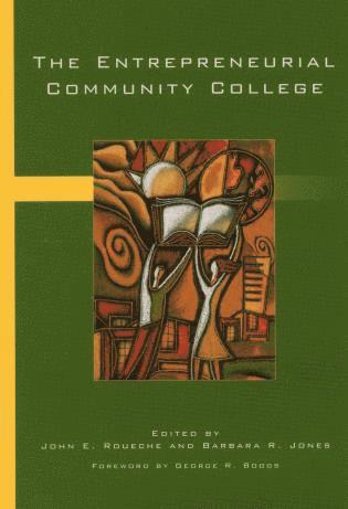 John E. Roueche, Barbara R. Jones - Entrepreneurial Community College, Häftad