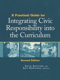 bokomslag Practical Guide for Integrating Civic Responsibility into the Curriculum
