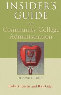 bokomslag Insider's Guide to Community College Administration