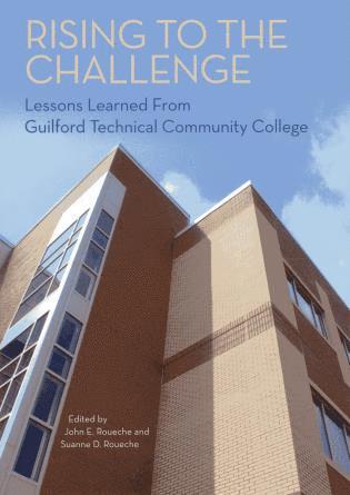 John E. Roueche, Suanne D. Roueche - Rising to the Challenge, Häftad