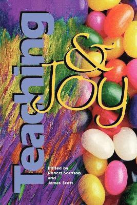 Robert J. Sornson, James Scott - Teaching and Joy, Häftad