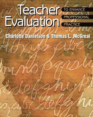 Teacher Evaluation to Enhance Professional Practice 1