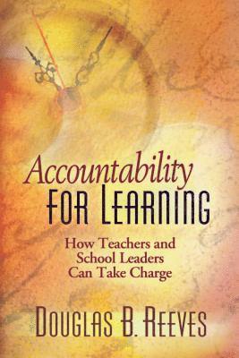 bokomslag Accountability for Learning: How Teachers and School Leaders Can Take Charge