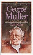 Basil Miller - George Muller – Man of Faith and Miracles, Häftad