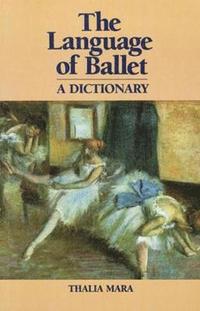 bokomslag Language of Ballet