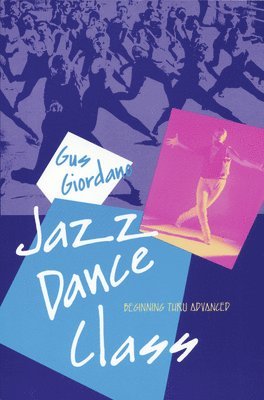 Gus Giordano - Jazz Dance Class: Beginning Thru Advanced, Häftad