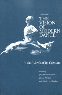 bokomslag The Vision of Modern Dance