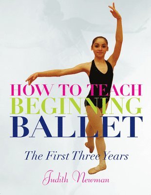 How to Teach Beginning Ballet 1