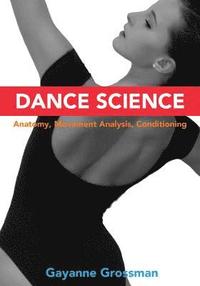 bokomslag Dance Science: Anatomy, Movement Analysis, and Conditioning
