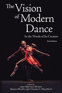 bokomslag The Vision of Modern Dance