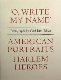 bokomslag Carl Van Vechten: 'O, Write My Name': American Portraits, Harlem Heroes