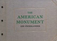 bokomslag Lee Friedlander: The American Monument