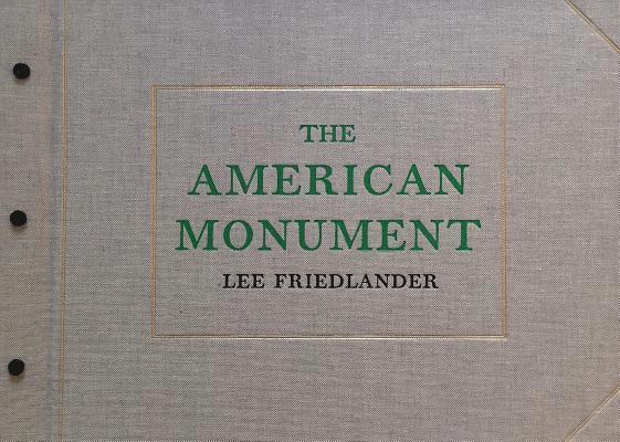 Lee Friedlander: The American Monument 1