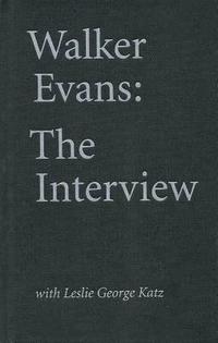 bokomslag Walker Evans: The Interview