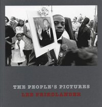 bokomslag Lee Friedlander: The People's Pictures