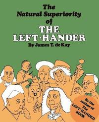 bokomslag The Natural Superiority of the Left-Hander