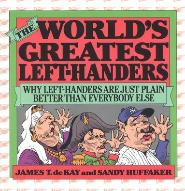 Sandy Huffaker, James Tertius de Kay - World's Greatest Left-Handers, Häftad