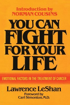 Lawrence LeShan, Lawrence Leshan - You Can Fight For Your Life, Häftad
