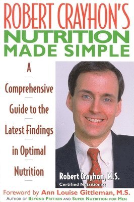 bokomslag Robert Crayhon's Nutrition Made Simple