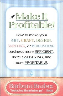 Make It Profitable!
