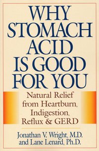 bokomslag Why Stomach Acid Is Good for You