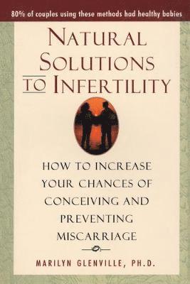 Marilyn Glenville - Natural Solutions to Infertility, Häftad