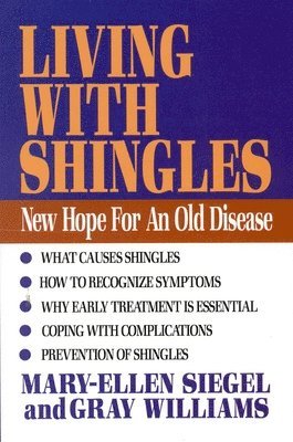 Living with Shingles: New Hope for an Old Disease