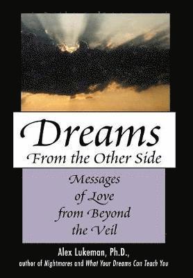 Alex Lukeman - Dreams from the Other Side, Inbunden