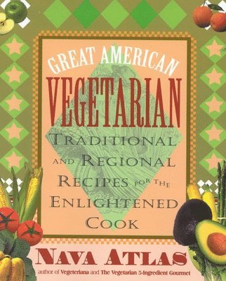 Nava Atlas - Great American Vegetarian, Häftad