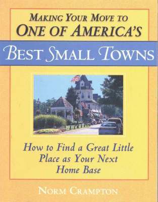 bokomslag Making Your Move to One of America's Best Small Towns