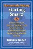 Homemade Money: Starting Smart