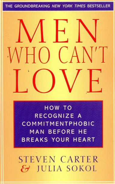 Steven Carter, Julia Sokol - Men Who Can't Love, Häftad