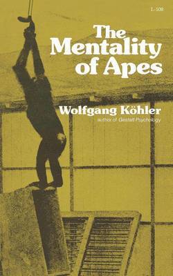 Wolfgang Kohler - The Mentality of Apes, Häftad