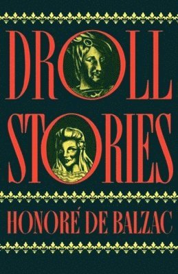 Honore de Balzac, Honore De Balzac - Droll Stories, Häftad