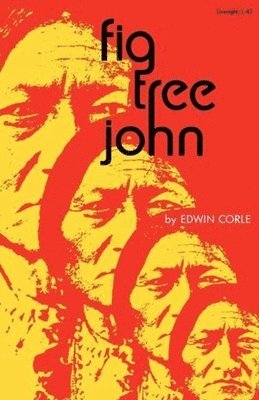 Edwin Corle - Fig Tree John, Häftad