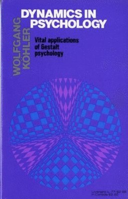 bokomslag Dynamics in Psychology: Vital Applications of Gestalt Psychology