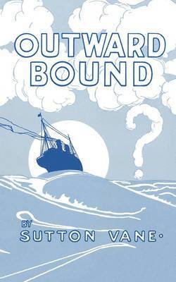Sutton Vane - Outward Bound, Häftad
