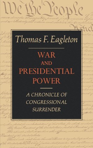 bokomslag War and Presidential Power