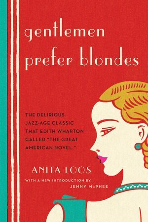 Anita Loos - Gentlemen Prefer Blondes, Häftad