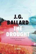 J. G. Ballard - The Drought, Häftad