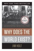 Jim Holt - Why Does the World Exist?, Inbunden
