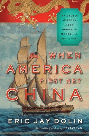 bokomslag When America First Met China
