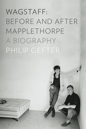 bokomslag Wagstaff: Before and After Mapplethorpe