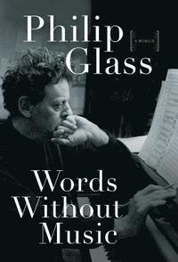 bokomslag Words Without Music: A Memoir