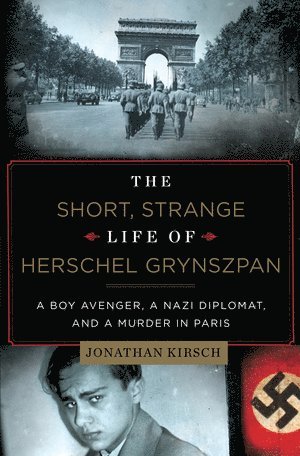 bokomslag Short, Strange Life of Herschel Grynszpan
