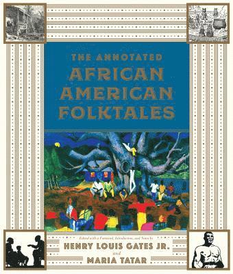bokomslag The Annotated African American Folktales