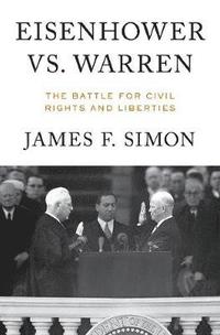 bokomslag Eisenhower vs. Warren: The Battle for Civil Rights and Liberties