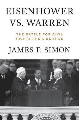 bokomslag Eisenhower vs. Warren: The Battle for Civil Rights and Liberties